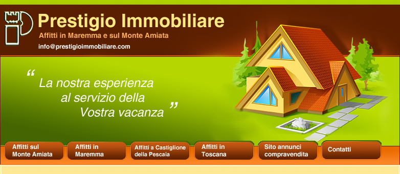 Prestigio Immobiliare - affitti sul monte amiata e nella maremma toscana, case in affitto al mare in toscana, appartamenti a castiglione della Pescaia